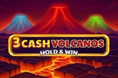 3 Cash Volcanos: Hold & Win